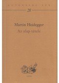 Martin Heidegger - Az alap tétele