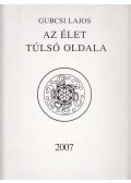Gubcsi Lajos - Az élet túlsó oldala