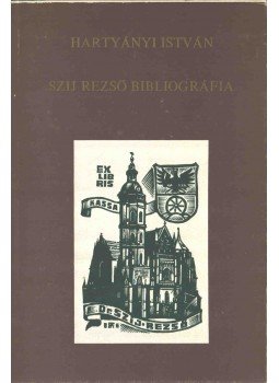 Hartyányi István - Szij Rezső bibliográfia 1934-1987 Hartyányi István - Szij Rezső bibliográfia 1934-1987, 1987 antikvár könyv