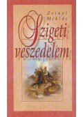 Zrínyi Miklós - Szigeti veszedelem