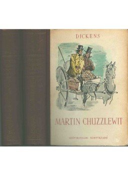 Charles Dickens - Martin Chuzzlewit I-II. Charles Dickens - Martin Chuzzlewit I-II., 1952 antikvár könyv