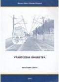 Keszmann János - Vasútüzemi ismeretek