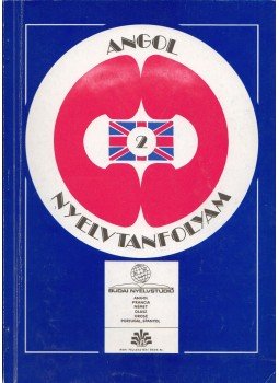 Pelle Zsuzsanna, Sobieski Artúr - Angol nyelvtanfolyam 2. füzet, Budapest 1989 antikvár könyv