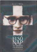 Kocsis L. Mihály - Első nap az örökkévalóságban