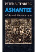 Peter Altenberg - Ashantee - Afrika und Wien um 1900