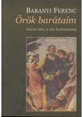 Baranyi Ferenc - Örök barátaim