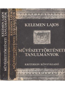 Kelemen Lajos - Művészettörténeti tanulmányok I-II. Kelemen Lajos - Művészettörténeti tanulmányok I-II., Bukarest 1982 antikvár könyv