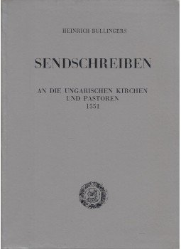 Heinrich Bullingers - Sendschreiben, Budapest 1968 antikvár könyv