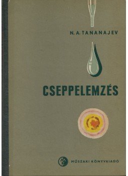 N. A. Tananajev - Cseppelemzés, Budapest 1959 antikvár könyv