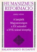 Király Péter - A lantjáték Magyarországon a XV. századtól a XVII. század közepéig
