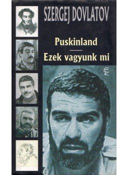 Dovlatov, Szergej - Puskinland / Ezek vagyunk mi, Budapest 2001 antikvár könyv