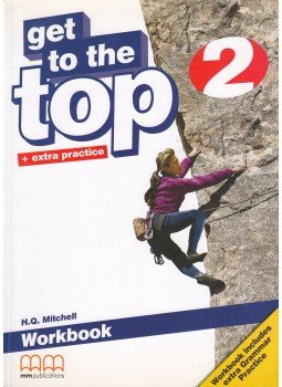 MITCHELL, H.Q. - Get To the Top 2 - Workbook MITCHELL, H.Q. - Get To the Top 2 - Workbook, 2010 antikvár könyv