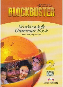 Dooley, Jenny, Evans, Virginia - Blockbuster 2 - Workbook & Grammar Book Dooley, Jenny, Evans, Virginia - Blockbuster 2 - Workbook & Grammar Book, 2007 antikvár könyv