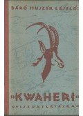 Báró Huszár László - ''Kwaheri''