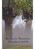 Rózsássy Barbara - Füveskerti költők