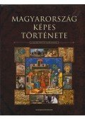 Salamon Konrád,Estók János,Csorba Csaba - Magyarország képes története