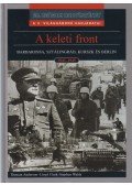 Duncan Anderson,Lloyd Clark,Stephen Walsh - A keleti front