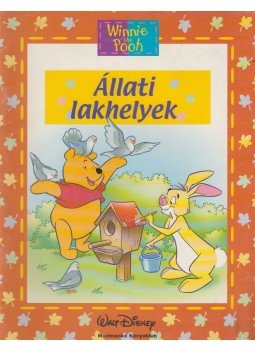 Walt Disney, Ysenda Maxtone-Graham - Állati lakhelyek Walt Disney, Ysenda Maxtone-Graham - Állati lakhelyek, Budapest 2004 antikvár könyv
