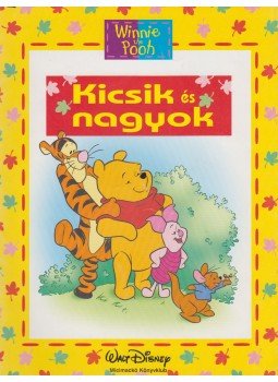Ysenda Maxtone-Graham, Walt Disney - Kicsik és nagyok Ysenda Maxtone-Graham, Walt Disney - Kicsik és nagyok, Budapest 2005 antikvár könyv
