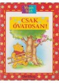 Walt Disney,Ysenda Maxtone-Graham - Csak óvatosan!