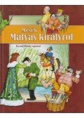  - Mesék Mátyás királyról