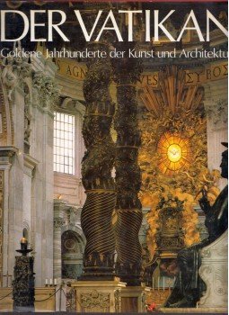 Maurizio Fagiolo dell'Arco - Der Vatikan - Goldene Jahrhunderte der Kunst und Architektur, Augsburg 1989 antikvár könyv