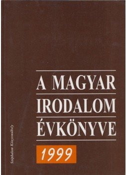 Buda Attila - A magyar irodalom évkönyve 1999 Buda Attila - A magyar irodalom évkönyve 1999, Budapest 2000 antikvár könyv