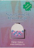 Fehér Gábor - Találatgaranciás kenóvariációk 4-10-es játéktípusra