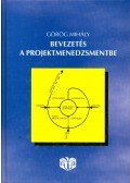Görög Mihály - Bevezetés a projektmenedzsmentbe