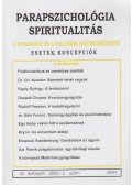 Dr. Liptay András (szerk.) - Parapszichológia Spiritualitás 2005/2. szám