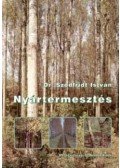 Dr. Szodfridt István - Nyártermesztés