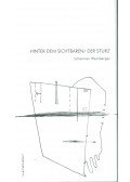 Johannes Weinberger - Hinter dem sichtbaren / Der Sturz