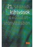 Drucker, Peter F. - 21. századi kihívások a vállalatirányításban