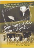 Fabiny Tamás - Sem magasság,sem mélység...