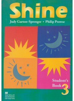 Judy Garton-Sprenger, Philip Prowse - Shine Student's Book 3 Judy Garton-Sprenger, Philip Prowse - Shine Student's Book 3, Oxford 2003 antikvár könyv