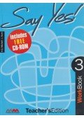 MITCHELL, H.Q.,J. Scott - Say yes! - Work Book 3 - Teacher's Edition