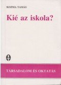 Kozma Tamás - Kié az iskola?