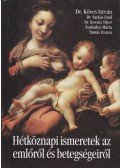 Köves István - Hétköznapi ismeretek az emlőről és betegségeiről