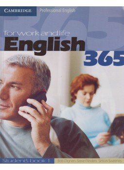 Bob Dignen, Steve Flinders, Simon Sweeney - English 365 - Student's Book Bob Dignen, Steve Flinders, Simon Sweeney - English 365 - Student's Book, Cambridge 2004 antikvár könyv