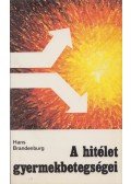 Hans Brandenburg - A hitélet gyermekbetegségei