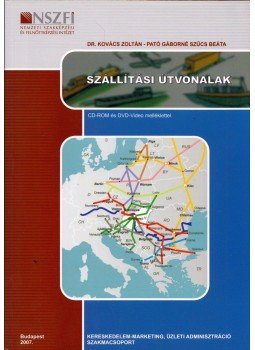 Kovács Zoltán, Pató Gáborné Szűcs Beáta - Szállítási útvonalak, Budapest 2008 antikvár könyv