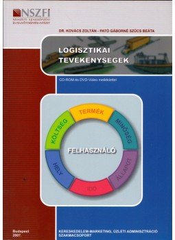Kovács Zoltán, Pató Gáborné Szűcs Beáta - Logisztikai tevékenységek, Budapest 2008 antikvár könyv