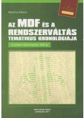Marschal Adrienn - Az MDF és a rendszerváltás tematikus kronológiája
