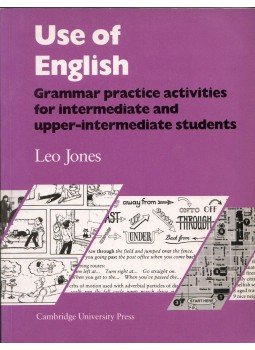 Leo Jones - Use of English Grammar Practice Activities for Intermediate and Upper-Intermediate Students Student's Book Leo Jones - Use of English Grammar Practice Activities for Intermediate and Upper-Intermediate Students Student's Book, Cambridge 1992 antikvár könyv