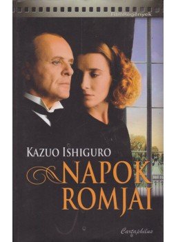Kazuo Ishiguro - Napok romjai Kazuo Ishiguro - Napok romjai, null 2010 antikvár könyv