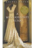 Rachel Hauck - A menyasszonyi ruha