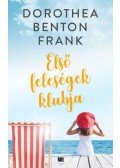 Dorothea Benton Frank - Első feleségek klubja