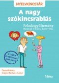 Bosnyák Viktória, Csájiné Knézics Anikó - A nagy szókincsrablás - Feladatgyűjtemény