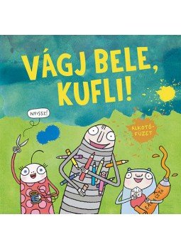 - Vágj bele, Kufli! - Alkotófüzet - Vágj bele, Kufli! - Alkotófüzet, null 2019 antikvár könyv