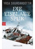 Yrsa Sigurdardóttir - Die eisblaue Spur